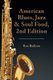 American Blues, Jazz & Soul Food, 2nd Edition (Paperback): Ron Rudison