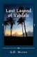 Lost Legend of Vahilele (Paperback): G. R Wilson