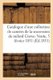 Catalogue d'Une Belle Collection de Camees Et Intailles Sur Pierres Dures - Provenant de la Succession de Milord Crewe....