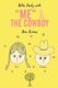 Bible Study with Me and the Cowboy (Paperback): Bea Serious