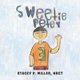 Sweetie Petey (Paperback): Stacey P Miller Nbct