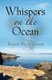 Whispers on the Ocean (Hardcover): Tracee M Andrews