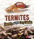 Termites: Secrets of Their Cozy Colonies - Secrets of Their Cozy Colonies (Hardcover): Rebecca Stefoff