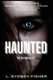 The Haunted - The Complete Set: A Haunted History Series (Paperback): L Sydney Fisher