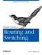 Packet Guide to Routing and Switching (Paperback): Bruce Hartpence