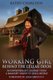 Working Girl - Behind the Cellar Door: An Entrepreneur's Journey from a Bankrupt Winery to Gold Medals (Paperback): Kathy...