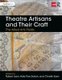 Theatre Artisans and Their Craft - The Allied Arts Fields (Paperback): Rafael Jaen