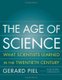 The Age Of Science (Hardcover, 1st ed): Gerard Piel