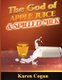 God of Apple Juice and Spilled Milk (Paperback): Karen Cogan