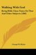 Walking With God - Being Bible Class Notes On That And Other Subjects (1860) (Paperback): George W. Mylne