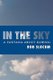 In the Sky - A fantasia about rowing (Paperback): Rob Slocum