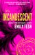 The Incandescent (Paperback): Emily Tesh