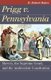 Prigg v. Pennsylvania - Slavery, the Supreme Court, and the Ambivalent Constitution (Paperback): H. Robert Baker