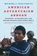 American Adventurism Abroad - Invasions, Interventions and Regime Changes Since World War II Revised and Expanded (Paperback,...