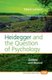 Heidegger and the Question of Psychology - Zollikon and Beyond (Paperback): Mark Letteri