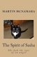 The Spirit of Sasha (Paperback): Martin McNamara