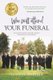 Who Will Attend Your Funeral - Thoughts of Death That Will Open Up New Facets of Life for You (Paperback): Sunday Adelaja