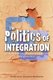 The Politics of Integration - Caribbean Sovereignty Revisited (Paperback): Terri-Ann Gilbert Roberts