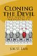 Cloning the Devil - The Guilt of Mediocrity (Paperback): Jok U Lair