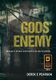 GODS' Enemy (Paperback): Derek E. Pearson