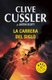 La Carrera del Siglo (Spanish, Paperback): Clive Cussler, Justin Scott