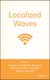 Localized Waves (Hardcover, New): HE Hernandez-Figue