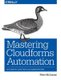 Mastering CloudForms Automations (Paperback): Peter McGowan