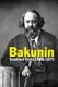 Bakunin - Selected Texts 1868-1875 (Paperback): Michael Bakunin