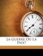 La Guerre Ou La Paix? (French, Paperback): Elie de Cyon