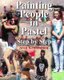 Painting People in Pastel Step by Step (Paperback): Sean Kennington