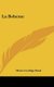 La Boheme (Hardcover): Marie Coolidge Rask