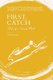 First, Catch - Study of a Spring Meal (Hardcover): Thom Eagle