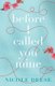 Before I Called You Mine (Paperback): Nicole Deese