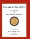 Ohio and the War of 1812 - A Collection of Lists, Musters and Essays (Paperback): Eric Eugene Johnson