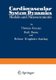Cardiovascular System Dynamics - Models and Measurements (Paperback, Softcover reprint of the original 1st ed. 1982): T Kenner