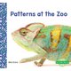 Patterns at the Zoo (Hardcover): Bela Davis