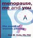 Menopause, Me and You - The Sound of Women Pausing (Paperback): Ellen Cole, Esther D Rothblum, Ann M. Voda