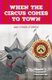 When the Circus Comes to Town and Other Stories (Paperback): Brenda Hewer