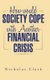 How Would Society Cope with Another Financial Crisis (Hardcover): Nicholas Clark