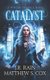 Catalyst (Paperback): Matthew S. Cox, J.R. Rain