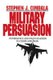 Military Persuasion - Deterrence and Provocation in Crisis and War (Paperback, New): Stephen Cimbala