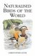 Naturalised Birds of the World (Hardcover): Christopher Lever
