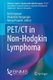 PET/CT in Non-Hodgkin Lymphoma (Paperback, 1st ed. 2021): Archi Agrawal, Venkatesh Rangarajan, Ameya D. Puranik