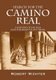 Search for the Camino Real - A History of San Blas and the Road to Get There (Paperback, Annotated edition): Robert Richter
