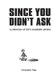 Since You Didn't Ask - A Collection of Life's Avoidable Pitfalls (Paperback): Christopher M Page