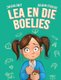 Lea en die Boelies (Afrikaans, Paperback): Zuleka Smit