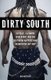 Dirty South - OutKast, Lil Wayne, Soulja Boy, and the Southern Rappers Who Reinvented Hip-Hop (Paperback, None ed.): Ben...