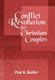 Conflict Resolution for Christian Couples (Hardcover): Paul R Shaffer