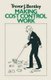 Making Cost Control Work (Paperback, 1978 ed.): Trevor J. Bentley