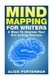 Mind Mapping for Writers - 8 Ways To Improve Your Pre-writing Process (Paperback): Alice Porterman
